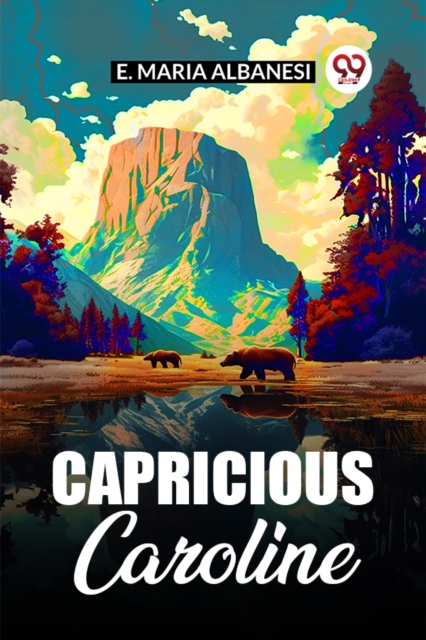 Capricious Caroline