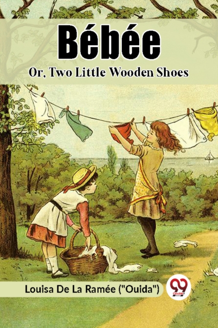 Bebee Or, Two Little Wooden Shoes