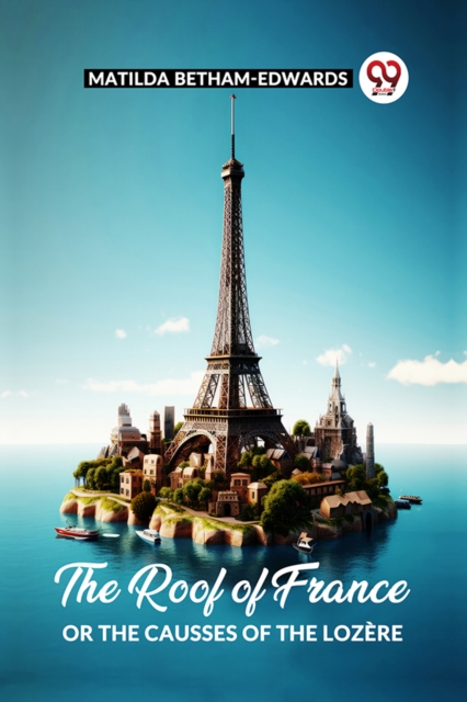 The Roof Of France Or The Causses Of The Lozere