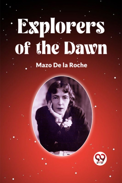 Explorers Of The Dawn