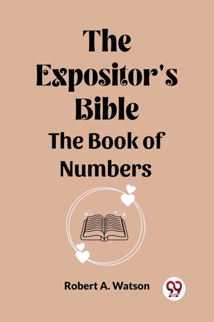 The Expositor's Bible The Book Of Numbers