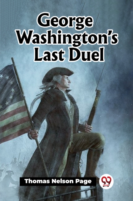 George Washington's Last Duel