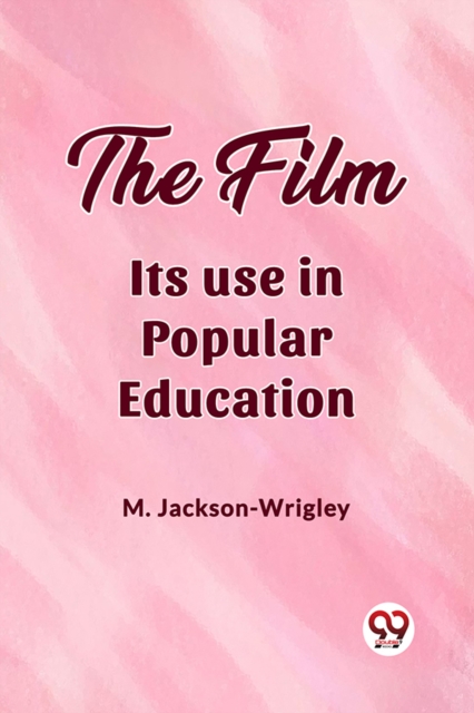 The film Its use in popular education