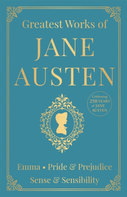 Greatest Works of Jane Austen (Deluxe Hardbound Edition)