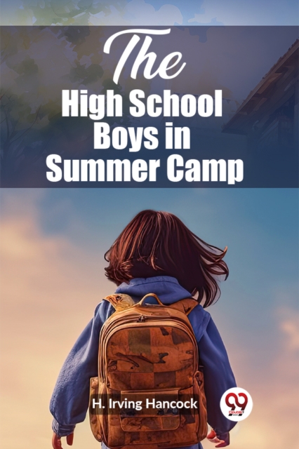 The High School Boys in Summer Camp