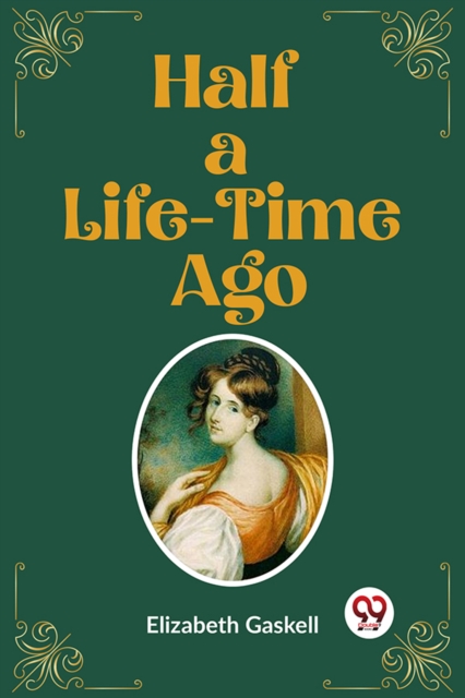 Half a Life-Time Ago