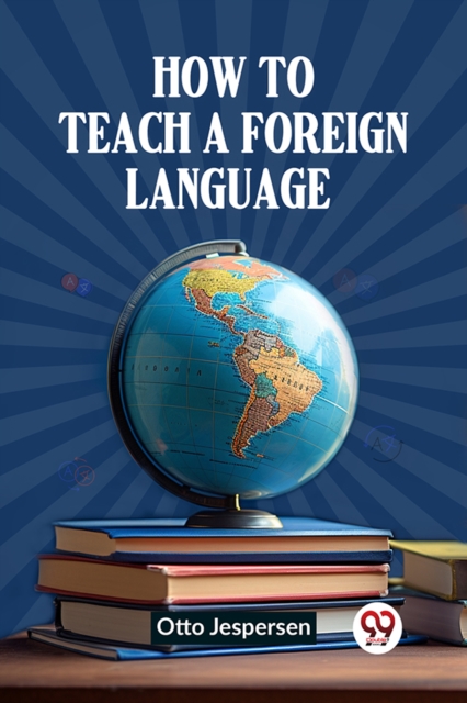How to Teach a Foreign Language