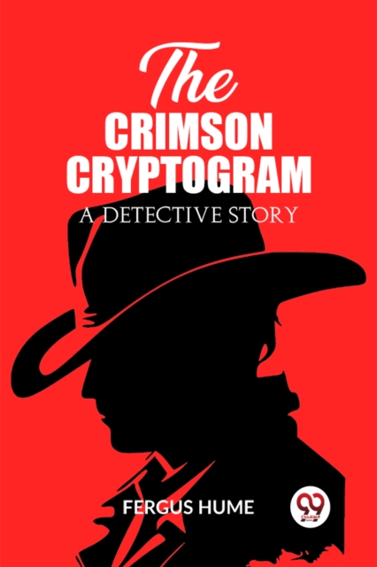The Crimson Cryptogram A Detective Story