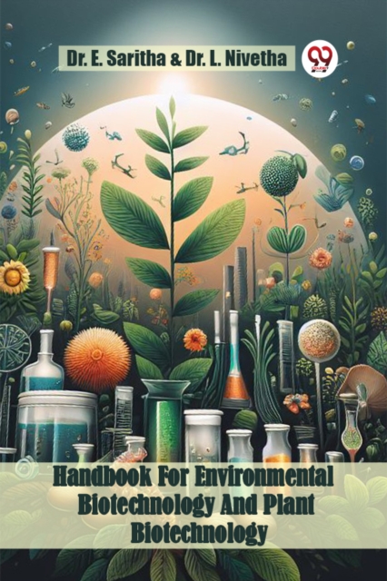 HANDBOOK FOR ENVIRONMENTAL BIOTECHNOLOGY AND PLANT BIOTECHNOLOGY / color book