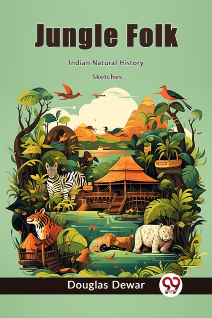 Jungle FolkIndian Natural History Sketches (Edition2023)