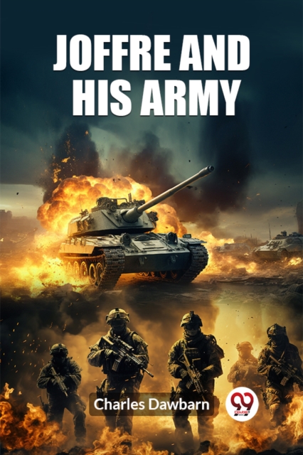 Joffre And His Army (Edition2023)