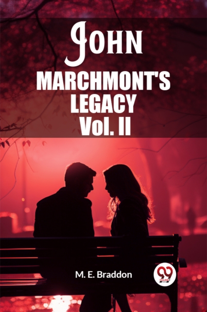 John Marchmont'S Legacy Vol. II (Edition2023)