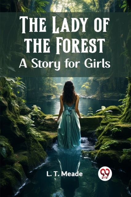 The Lady of the ForestA Story for Girls (Edition2023)