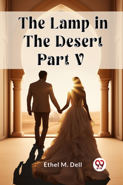 The Lamp in the Desert PART V (Edition2024)