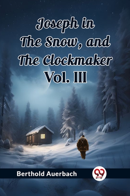 Joseph in the Snow, and The Clockmaker Vol. III (Edition2023)