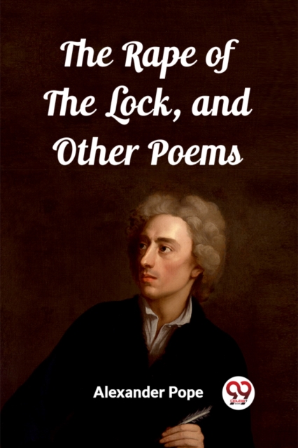 The Rape of the Lock, and Other Poems (Edition2023)