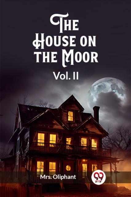 The House on the Moor Vol. II (Edition2023)