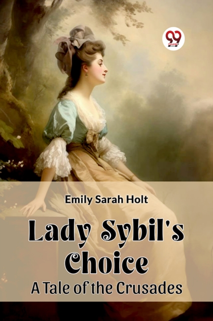 Lady Sybil's ChoiceA Tale of the Crusades (Edition2024)