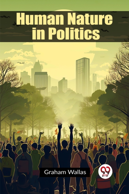 Human Nature in Politics (Edition2023)