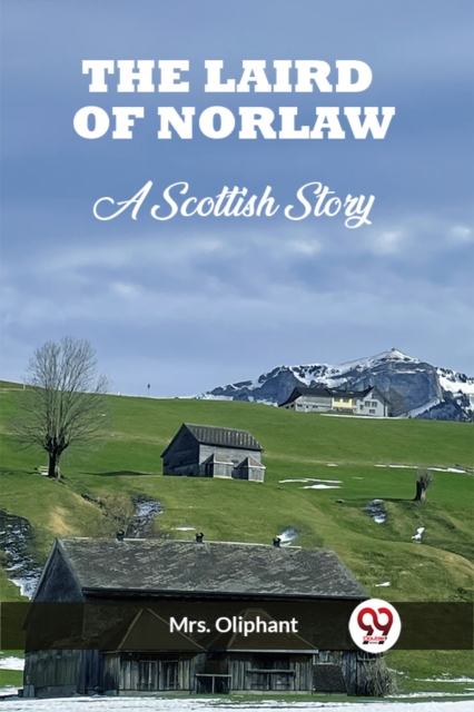 The Laird of NorlawA Scottish Story (Edition2023)