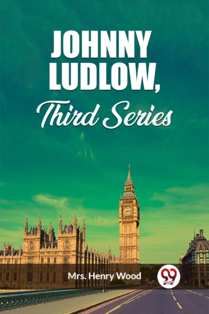 Johnny Ludlow, Third Series (Edition2023)