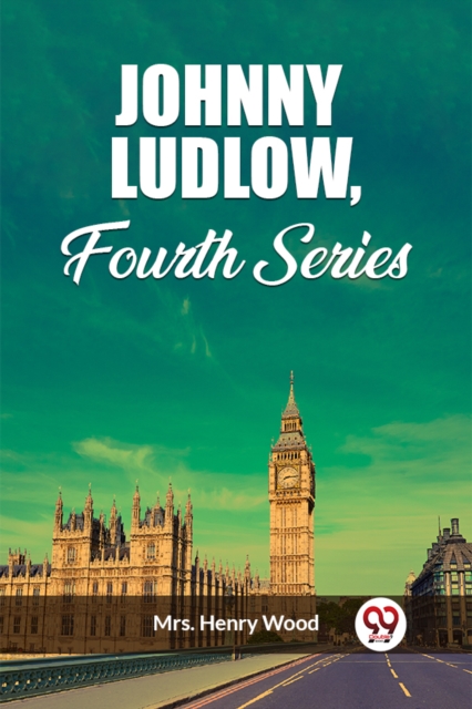 Johnny Ludlow, Fourth Series (Edition2023)