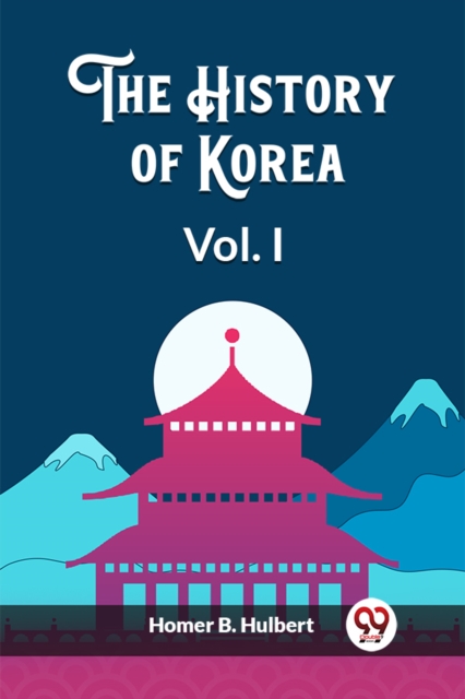 The History of Korea Vol. I (Edition2023)