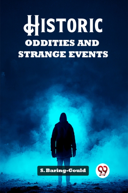 Historic Oddities and Strange Events (Edition2023)