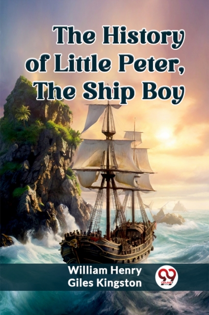 The History of Little Peter, the Ship Boy (Edition2023)