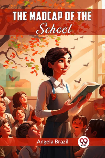 The Madcap Of The School (Edition2024)