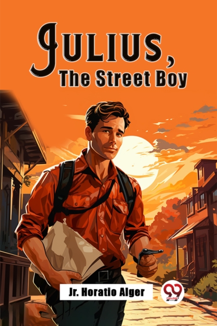 Julius, The Street BoyOr, Out West (Edition2023)