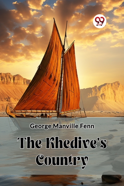 The Khedive'S Country (Edition2023)