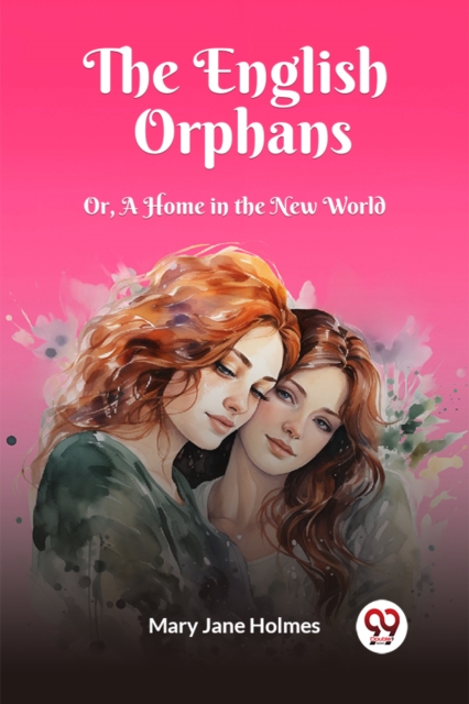 The English OrphansOr, A Home in the New World (Edition2023)