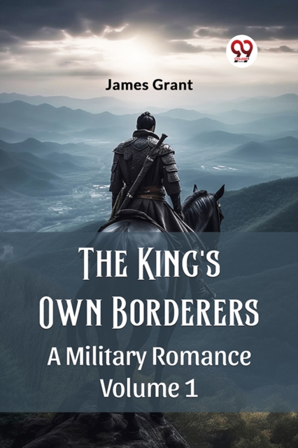The King'S Own BorderersA Military Romance Volume 1 (Edition2024)