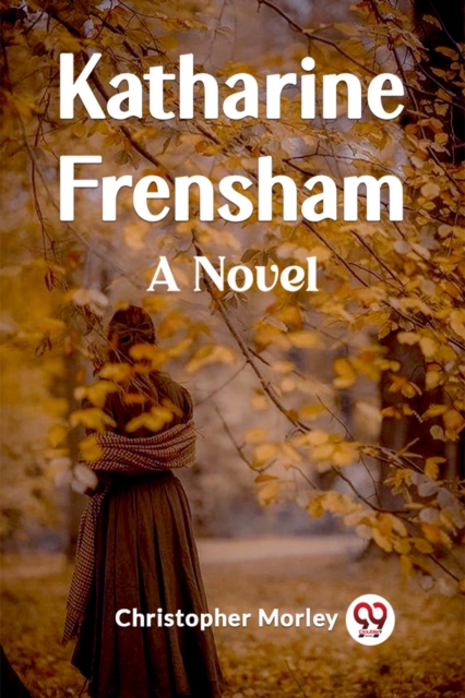 Katharine FrenshamA Novel (Edition2023)