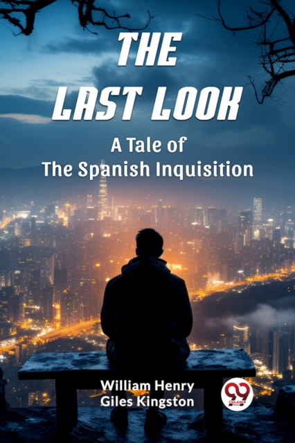 The Last LookA Tale of the Spanish Inquisition (Edition2024)