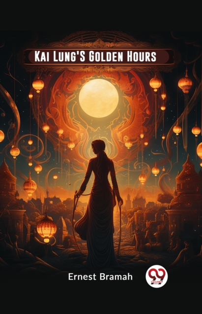 Kai Lung'S Golden Hours (Edition2023)