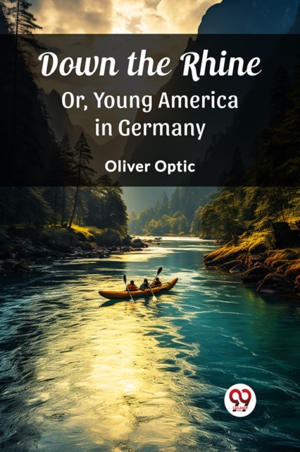 Down the RhineOr, Young America in Germany (Edition2023)