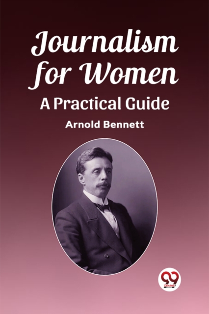 Journalism for WomenA Practical Guide (Edition2023)