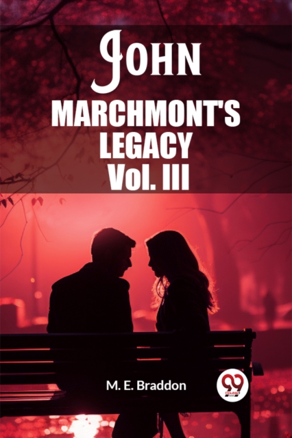 John Marchmont'S Legacy Vol. III (Edition2023)
