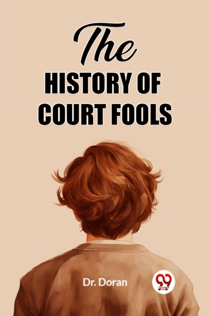 The History of Court Fools (Edition2023)