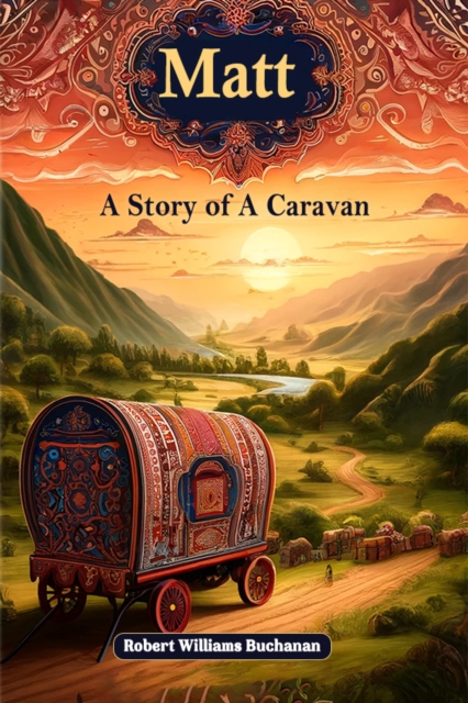 Matt A Story of A Caravan