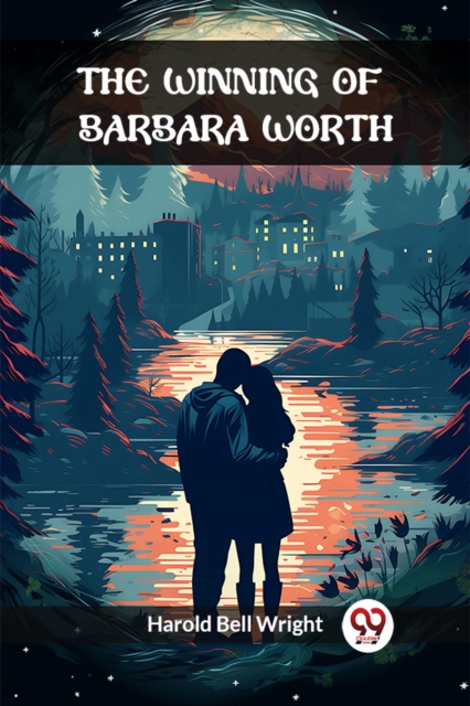 The Winning of Barbara Worth