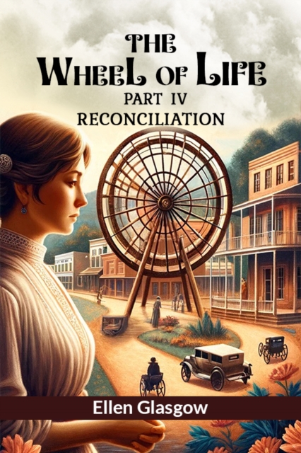 The Wheel Of Life Part IV Reconciliation