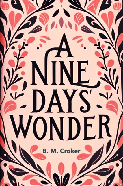 A Nine Days' Wonder