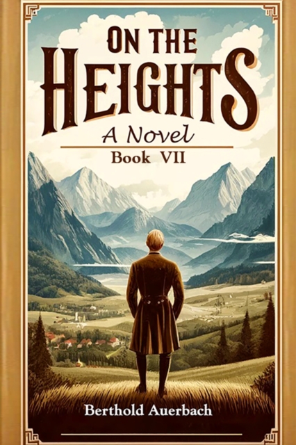 On the Heights A Novel Book VII