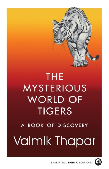 The Mysterious World of Tigers
