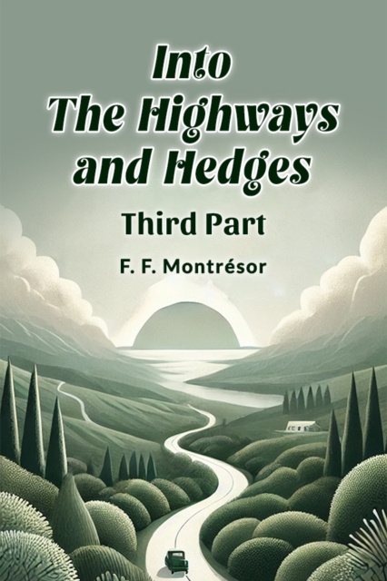 Into the Highways and Hedges THIRD PART