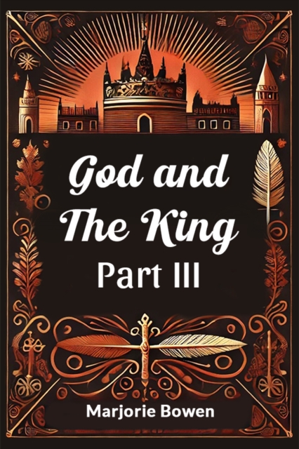 God and the King Part III