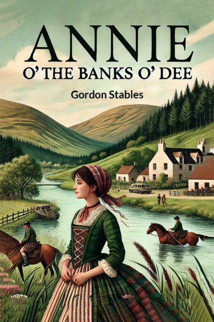 Annie o' the Banks o' Dee